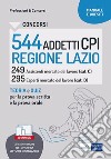 Concorsi 544 addetti Centri per l'Impiego Regione Lazio: Manuale e Quesiti per la prova scritta e il colloquio. E-book. Formato EPUB ebook