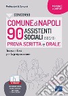 Concorso Comune di Napoli - 90 Assistenti sociali: Manuale e Quesiti per la preparazione alla prova scritta e alla prova orale. E-book. Formato EPUB ebook