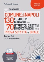 Comune di Napoli 130 ISTRUTTORI CONTABILI (FIN/C) e70 ISTRUTTORI DIRETTIVI ECONOMICO FINANZIARI (FIN/D) Secondaria di I e II grado: Teoria e Test per la preparazione alla prova scritta e orale. E-book. Formato EPUB ebook