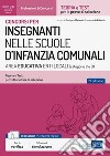 Concorsi per INSEGNANTI NELLE SCUOLE D’INFANZIA COMUNALI AREA EDUCATIVA ENTI LOCALI (categorie C e D) Secondaria di I e II grado: Teoria e Test per  tutte le fasi di selezione. E-book. Formato EPUB ebook