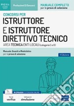 Concorsi per istruttore e istruttore direttivo tecnico area tecnica enti locali (categorie C e D) Secondaria di I e II grado: Manuale, Quesiti e Modulistica per le prove di selezione. E-book. Formato EPUB ebook