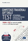 Competenze trasversali - Soft skills: Teoria e Test per concorsi pubblici e selezioni dell’Unione europea. E-book. Formato EPUB ebook