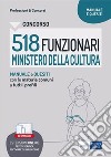 Concorso 518 Funzionari Ministero della Cultura: Manuale e Quesiti con le materie comuni
a tutti i profili. E-book. Formato EPUB ebook