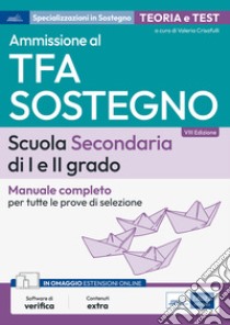 Ammissione TFA sostegno nella scuola
Secondaria di I e II grado: Manuale completo di teoria e test per la preparazione alle prove di accesso. E-book. Formato EPUB ebook di Valeria  Crisafulli