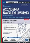 Concorso Accademia Navale di Livorno - Marina Militare: Manuale completo per le prove scritte. E-book. Formato EPUB ebook