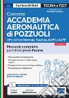 Concorso Accademia Aeronautica di Pozzuoli: Manuale completo per tutte le prove d'esame. E-book. Formato EPUB ebook