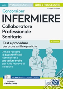 Concorsi per Infermiere: Test e procedure per prove scritte e pratiche. E-book. Formato EPUB ebook di Rosaria Alvaro