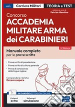 Concorso Accademia Carabinieri - Ufficiali Arma dei Carabinieri: Manuale completo per le prove scritte. E-book. Formato EPUB ebook