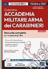 Concorso Accademia Carabinieri - Ufficiali Arma dei Carabinieri: Manuale completo per le prove scritte. E-book. Formato EPUB ebook