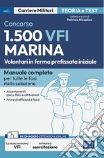 Concorso 1500 VFI Marina militare - Volontari in ferma prefissata iniziale: Manuale completo per tutte le fasi della selezione. E-book. Formato EPUB ebook