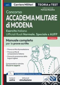 Concorso Accademia militare di Modena - Ufficiali Esercito italiano: Manuale completo per le prove scritte. E-book. Formato EPUB ebook di AA. VV.