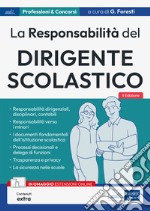 La responsabilità del dirigente scolastico: Responsabilità dirigenziali, disciplinari, contabili e Responsabilità verso i minori. E-book. Formato EPUB ebook