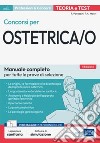 Concorsi per Ostetrica/o: Manuale completo per tutte le prove di selezione. E-book. Formato EPUB ebook