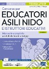 Concorso per EDUCATORI ASILI NIDO E ISTRUTTORI EDUCATIVI: Manuale completo per tutte le fasi di selezione. E-book. Formato EPUB ebook di M. La Rana