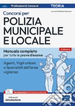 Manuale per i Concorsi in Polizia Municipale e Locale: Agenti, Vigili urbani
e Specialisti dell’area
vigilanza. E-book. Formato EPUB