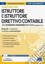 Concorsi per Istruttore e istruttore direttivo contabile: AREA ECONOMICO-FINANZIARIA ENTI LOCALI
Area Istruttore (cat. C) e Area Funzionari e Elevata Qualificazione (cat. D). E-book. Formato EPUB ebook