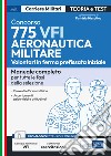 Concorso 775 VFI Aeronautica militare - Volontari in ferma prefissata iniziale: Manuale completo per tutte le fasi della selezione. E-book. Formato EPUB ebook