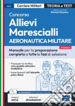 Concorso Allievi Marescialli Aeronautica Militare: Manuale per la preparazione completa a tutte le fasi di selezione. E-book. Formato EPUB ebook