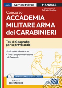 Concorso Accademia Militare Arma dei Carabinieri: Tesi di Geografia per la prova orale. E-book. Formato EPUB ebook di Patrizia Nissolino