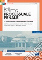 Elementi di Diritto Processuale Penale: Manuale per la preparazione a concorsi pubblici e aggiornamento professionale. E-book. Formato EPUB ebook