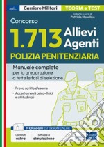 Concorso 1713 Allievi Agenti Polizia Penitenziaria: Manuale completo per la preparazione a tutte le fasi di selezione. E-book. Formato EPUB ebook