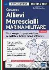 Concorso Allievi Marescialli Marina Militare: Manuale per la preparazione completa a tutte le fasi di selezione. E-book. Formato EPUB ebook
