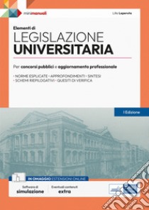 [EBOOK] Elementi di Legislazione universitaria: Teoria e test per concorsi pubblici e aggiornamento professionale. E-book. Formato EPUB ebook di Lilla Laperuta