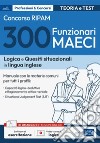 Concorso RIPAM - 300 Funzionari MAECI: Manuale e Quesiti di Logica e Situazionali in lingua inglese. E-book. Formato EPUB ebook