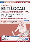 Concorsi Enti locali Area amministrativa (Collaboratori, istruttori e Funzionari): Quesiti a risposta multipla risolti commentati. E-book. Formato EPUB ebook