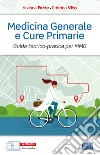 Medicina Generale e Cure Primarie: Guida teorico-pratica per MMG. E-book. Formato EPUB ebook di Cristina Vito