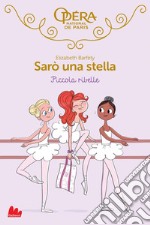 Sarò una stella. Piccola ribelle. E-book. Formato EPUB