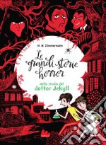 Le grandi storie horror. Nello studio del dottor Jekyll. E-book. Formato EPUB ebook