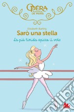 Sarò una stella. La più timida spicca il volo. E-book. Formato EPUB