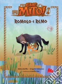 Che mito! Romolo e Remo. E-book. Formato EPUB ebook di Hélène Kérillis