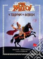 Che mito! Il tallone di Achille. E-book. Formato EPUB ebook