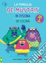 La famiglia De Mostris in piscina e in cucina. E-book. Formato EPUB ebook