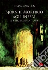 Bjorn il Morfirio agli Inferi. Il principe dimenticato. E-book. Formato EPUB ebook