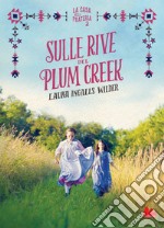 La casa nella prateria 2. Sulle rive del Plum Creek. E-book. Formato EPUB ebook