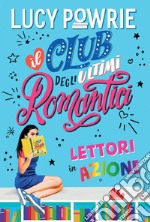 Club degli ultimi romantici. Lettori in azione. E-book. Formato EPUB ebook