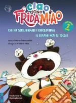 Ciao, sono Frida Miao. Chi ha sgraffignato i croccantini? - Il divano non si tocca. E-book. Formato EPUB