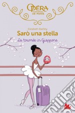 Sarò una stella. La tournée in Giappone. E-book. Formato EPUB ebook