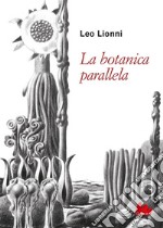 La botanica parallela. E-book. Formato EPUB ebook