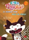 Ciao, sono Frida Miao. La medicina? Puah! - Arriva zia Ciclone!. E-book. Formato EPUB ebook