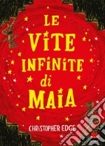 Le vite infinite di Maia. E-book. Formato EPUB ebook