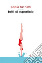 Tuffi di superficie. E-book. Formato EPUB ebook