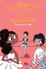 Sarò una stella. Un passo di lato. E-book. Formato EPUB