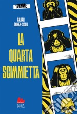 La quarta scimmietta. E-book. Formato EPUB ebook