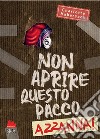 Non aprire questo pacco. Azzanna!. E-book. Formato PDF ebook di Charlotte Habersack