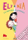 Ely + Bea 2 Il fantasma della scuola. E-book. Formato EPUB ebook