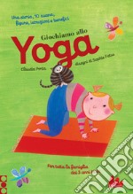 Giochiamo allo yoga. E-book. Formato PDF ebook